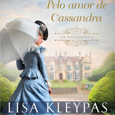 Os Ravenels Vol 6 - Pelo Amor De Cassandra