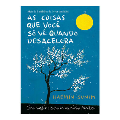 As Coisas Que Você Só Vê Quando Desacelera