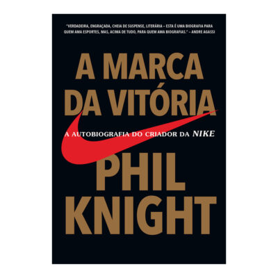 A Marca Da VitÓria - A Autobiografia Do Criador Da Nike