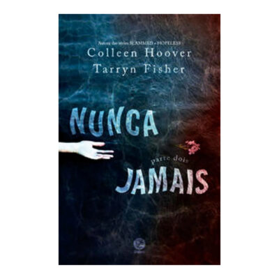Nunca Jamais - Parte Dois