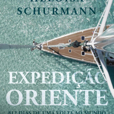 Expedição Oriente 812 Dias De Uma Volta Ao Mundo
