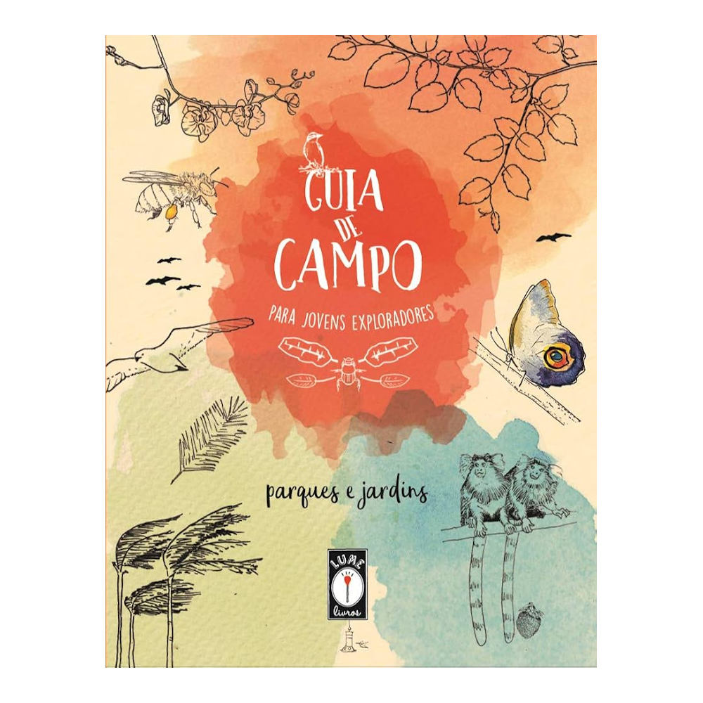 Lume Vol 1 - Guia De Campo Para Jovens Exploradores - Parques E Jardins Lume Vol 1 - Guia De Campo Para Jovens Exploradores - Parques E Jardins