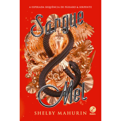 Pássaro & Serpente Vol 2 -sangue & Mel