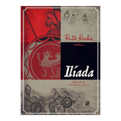Ruth Rocha - Conta A Iliada