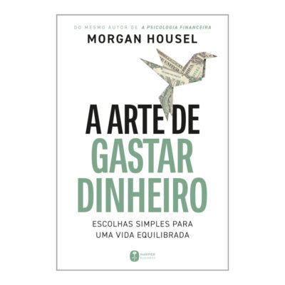 A Arte De Gastar Dinheiro