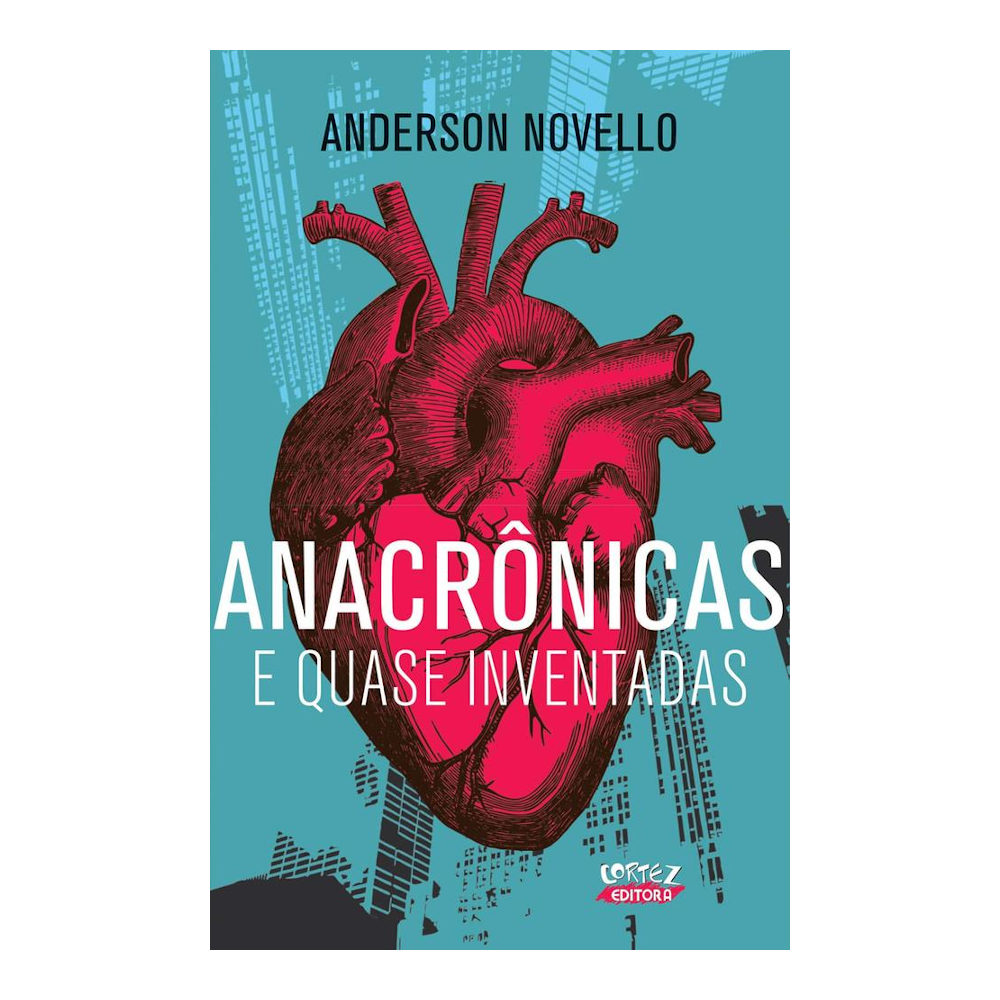 Anacrônicas - E Quase Inventadas Anacrônicas - E Quase Inventadas