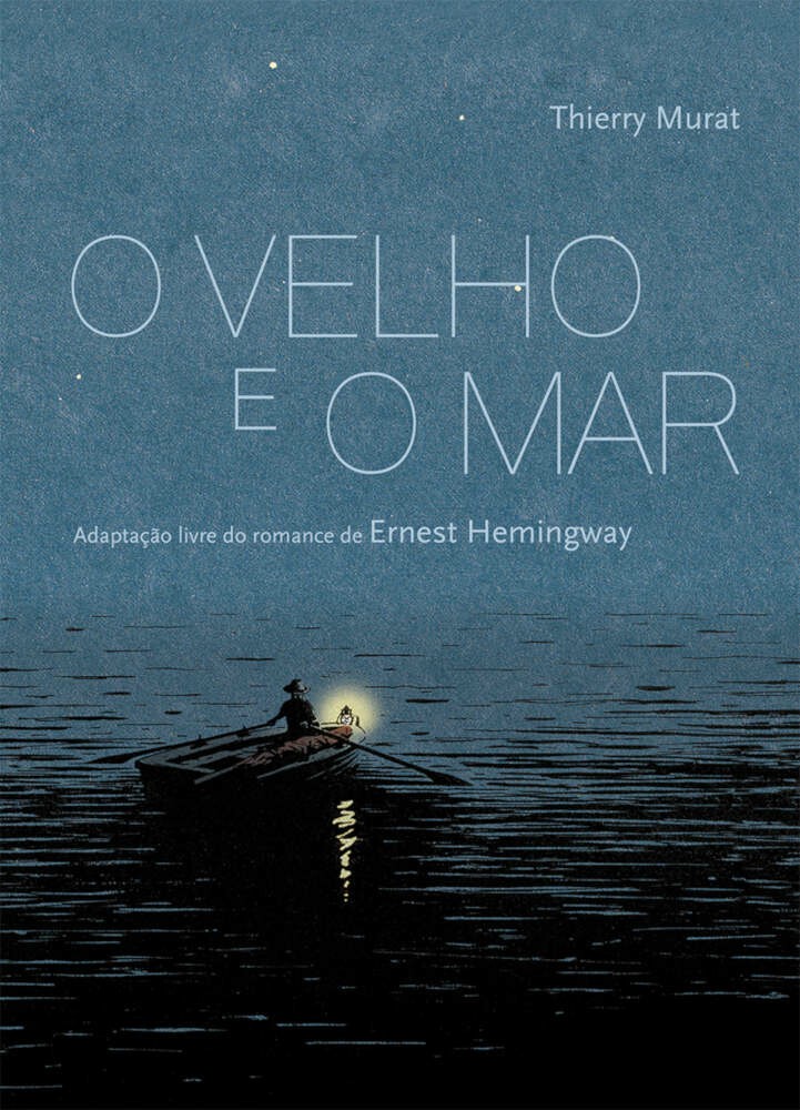 O Velho E O Mar O Velho E O Mar