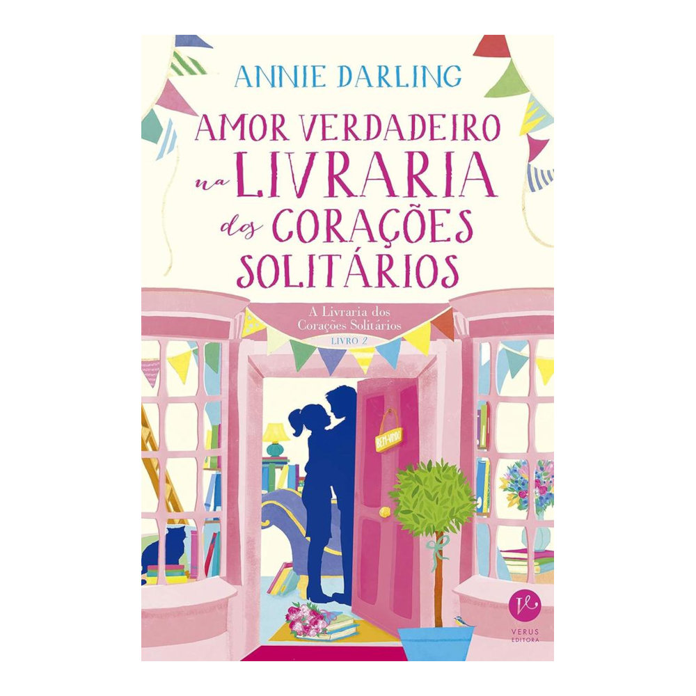 A Livraria Dos Corações Solitários Vol 2 - Amor Verdadeiro A Livraria Dos Corações Solitários Vol 2 - Amor Verdadeiro