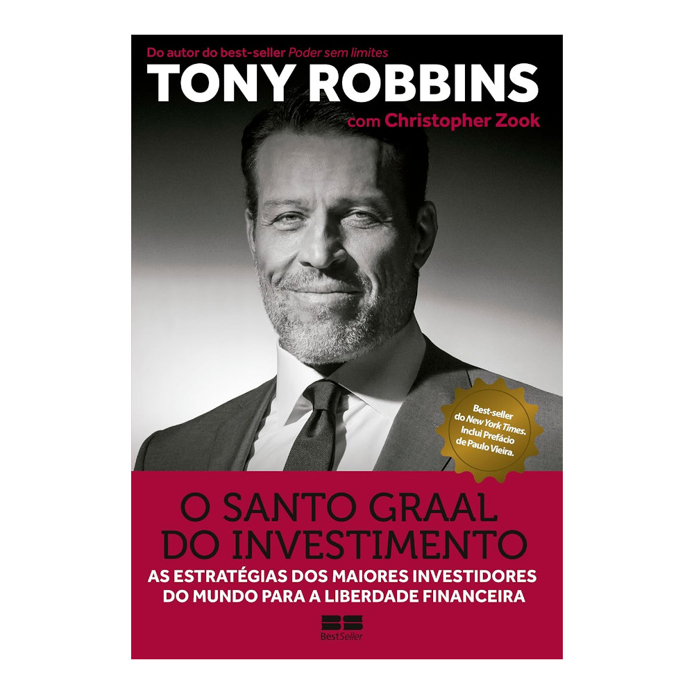 O Santo Graal Do Investimento: As Estratégias Dos Maiores Investidores Do Mundo Para A Liberdade Fin O Santo Graal Do Investimento: As Estratégias Dos Maiores Investidores Do Mundo Para A Liberdade Fin