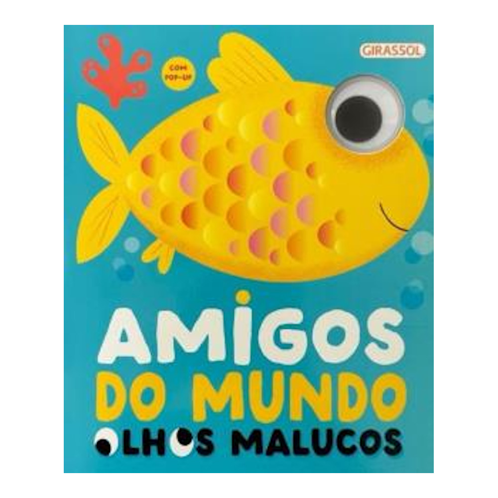 Olhos Malucos: Amigos Do Mundo Olhos Malucos: Amigos Do Mundo