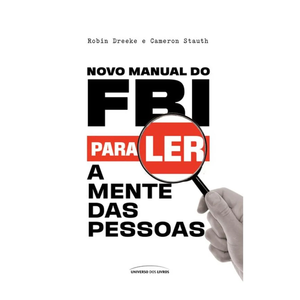 Novo Manual Do Fbi Para Ler A Mente Das Pessoas Novo Manual Do Fbi Para Ler A Mente Das Pessoas