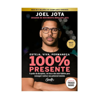 Esteja Viva Permaneça 100% Presente