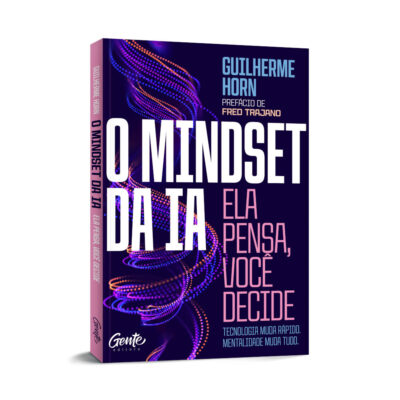 O Mindset Da Ia - Ela Pensa Você Decide
