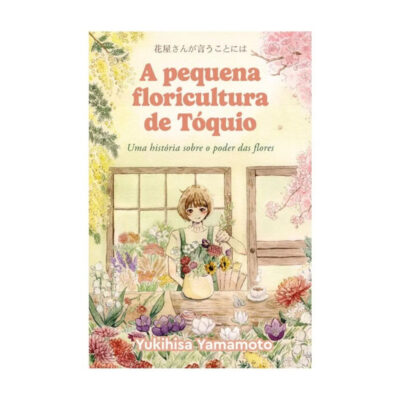 A Pequena Floricultura De Tóquio A Pequena Floricultura De Tóquio