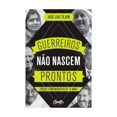 Guerreiros Não Nascem Prontos