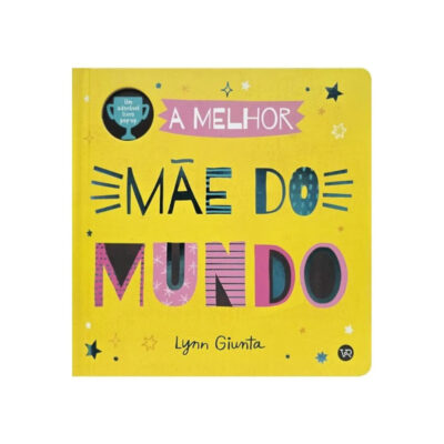 A Melhor Mãe Do Mundo A Melhor Mãe Do Mundo
