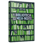 A Biblioteca Da Meia-Noite A Biblioteca Da Meia-Noite