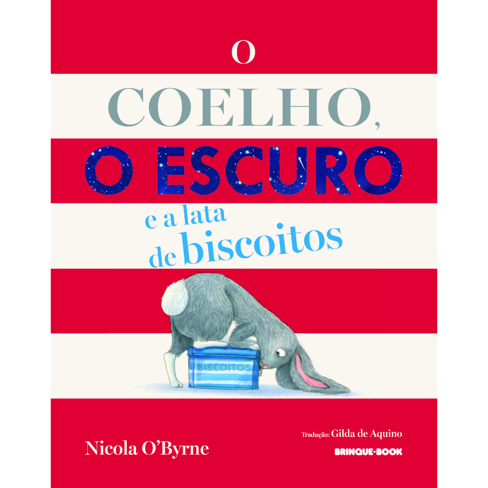 O Coelho, O Escuro E A Lata De Biscoitos O Coelho, O Escuro E A Lata De Biscoitos