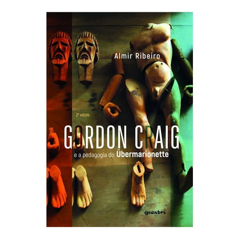Gordon Craig E A Pedagogia Do Übermarionette Gordon Craig E A Pedagogia Do Übermarionette