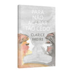 Para Não Acabar Tão Cedo Para Não Acabar Tão Cedo