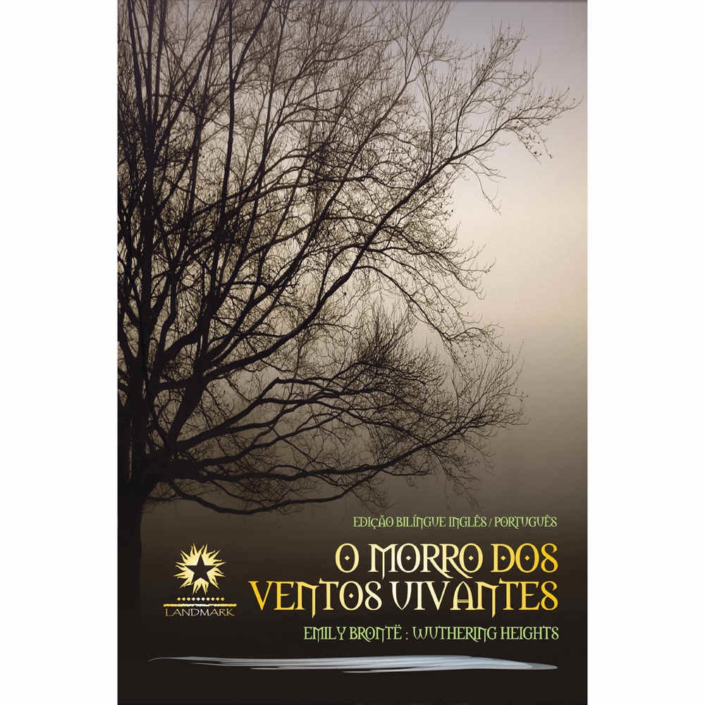 O Moro Dos Ventos Uivantes - EdiÇÃo Bilingue InglÊs/Portugues O Moro Dos Ventos Uivantes - EdiÇÃo Bilingue InglÊs/Portugues