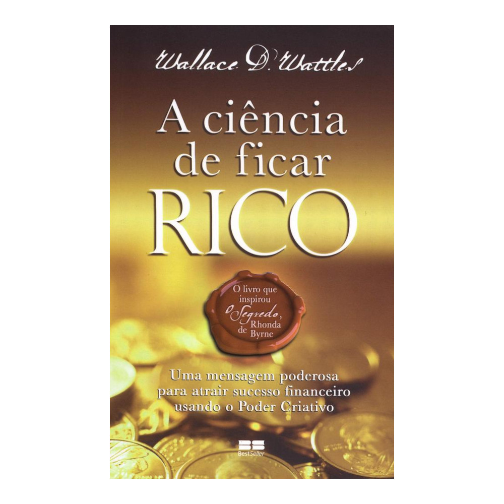 A Ciência De Ficar Rico A Ciência De Ficar Rico