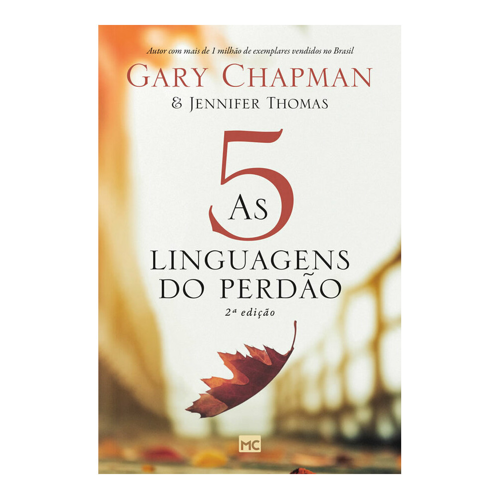 As 5 Linguagens Do Perdão As 5 Linguagens Do Perdão