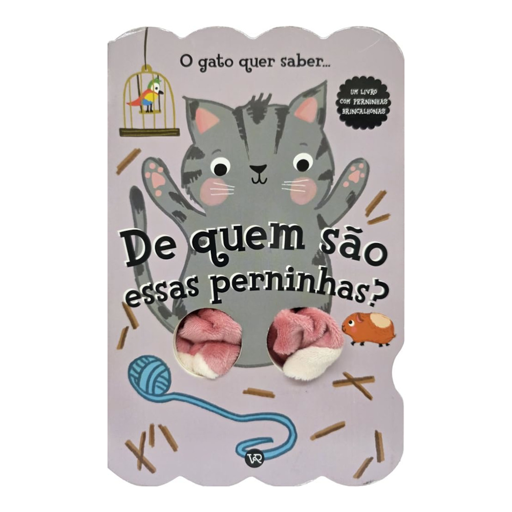 O Gato Quer Saber - De Quem São Essas Perninhas? O Gato Quer Saber - De Quem São Essas Perninhas?