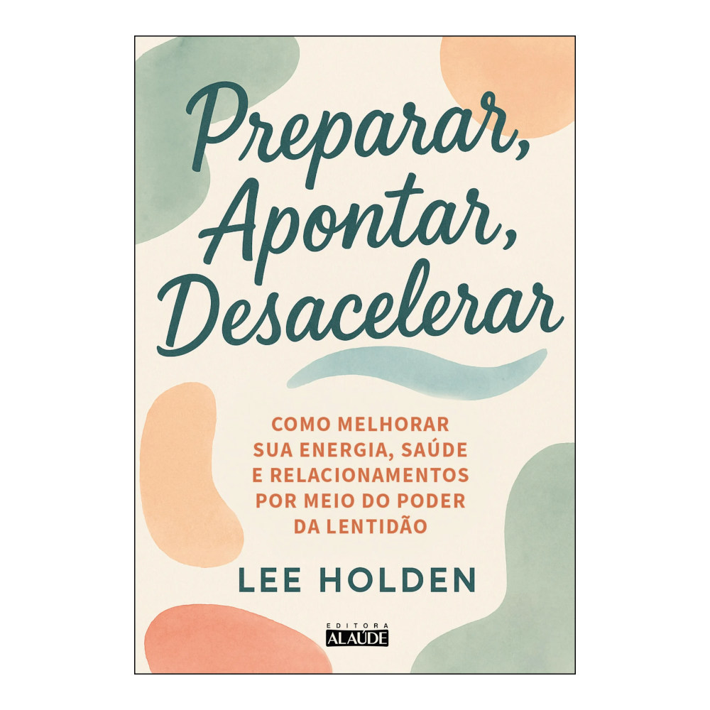 Preparar Apontar Desacelerar Preparar Apontar Desacelerar