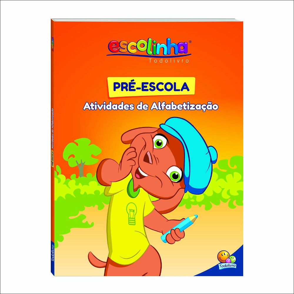 Escolinha Todolivro - PrÉ-Escola - 1º Ano Ensino Fundamental Escolinha Todolivro - PrÉ-Escola - 1º Ano Ensino Fundamental