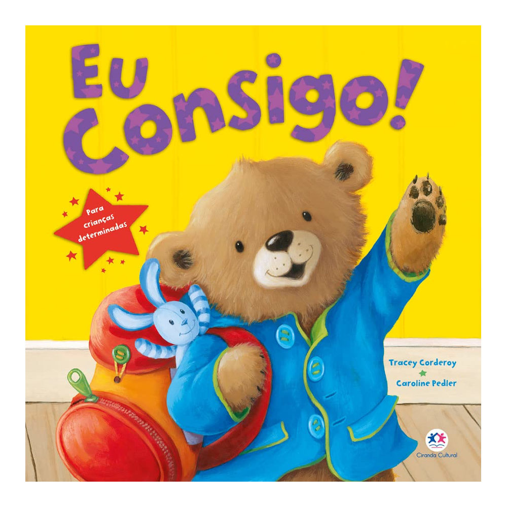 Eu Consigo!: Para Crianças Determinadas Eu Consigo!: Para Crianças Determinadas