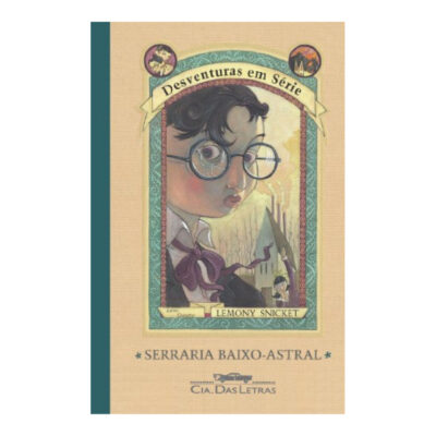 Desventuras Em Série Vol 4 - Serraria Baixo-Astral Desventuras Em Série Vol 4 - Serraria Baixo-Astral