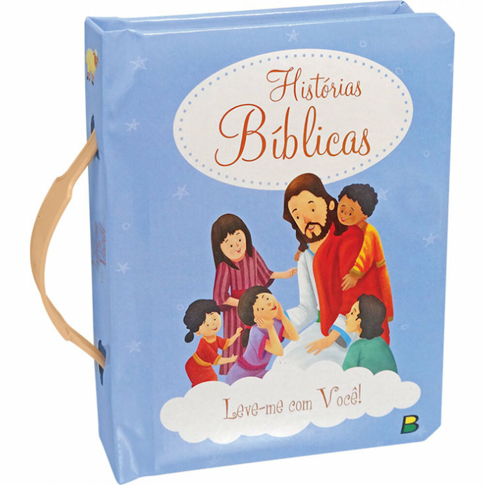 Leve-Me Com VocÊ! HistÓrias BÍblicas Leve-Me Com VocÊ! HistÓrias BÍblicas