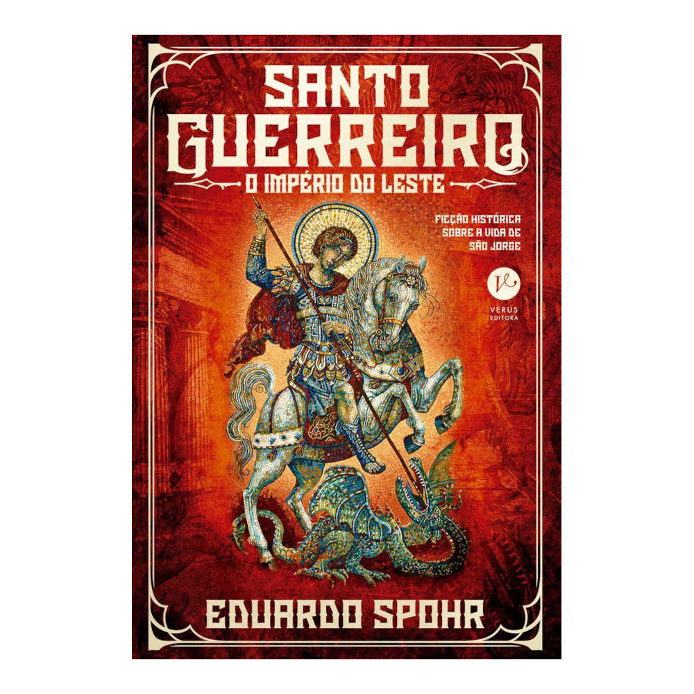 Santo Guerreiro Vol 3 - O Império Do Leste Santo Guerreiro Vol 3 - O Império Do Leste