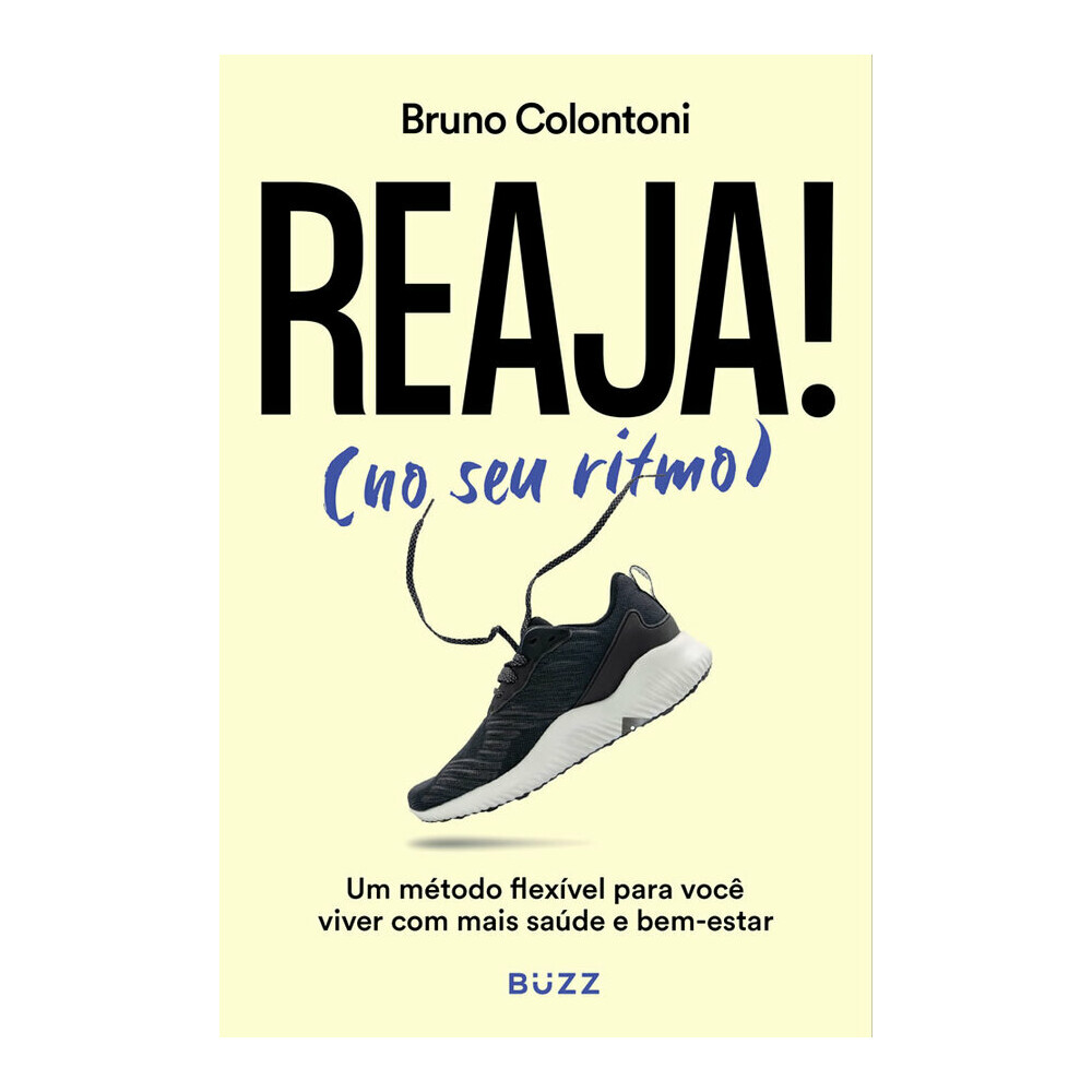 Reaja! (no Seu Ritmo): Um Método Flexível Para Você Viver Com Mais Saúde E Bem-Estar Reaja! (no Seu Ritmo): Um Método Flexível Para Você Viver Com Mais Saúde E Bem-Estar