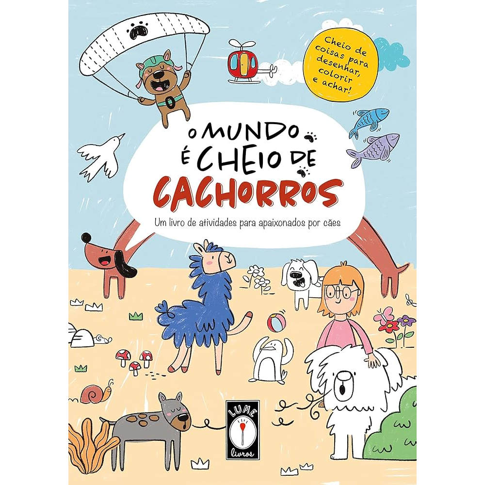 O Mundo É Cheio De Cachorros O Mundo É Cheio De Cachorros