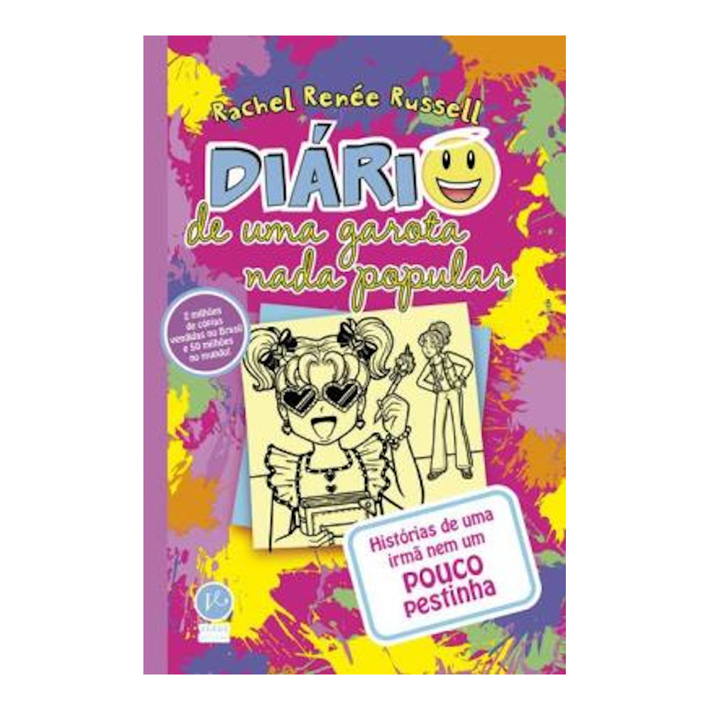 Diário De Uma Garota Nada Popular Vol 16 - História De Uma Irmã Nem Um Pouco Pestinha Diário De Uma Garota Nada Popular Vol 16 - História De Uma Irmã Nem Um Pouco Pestinha