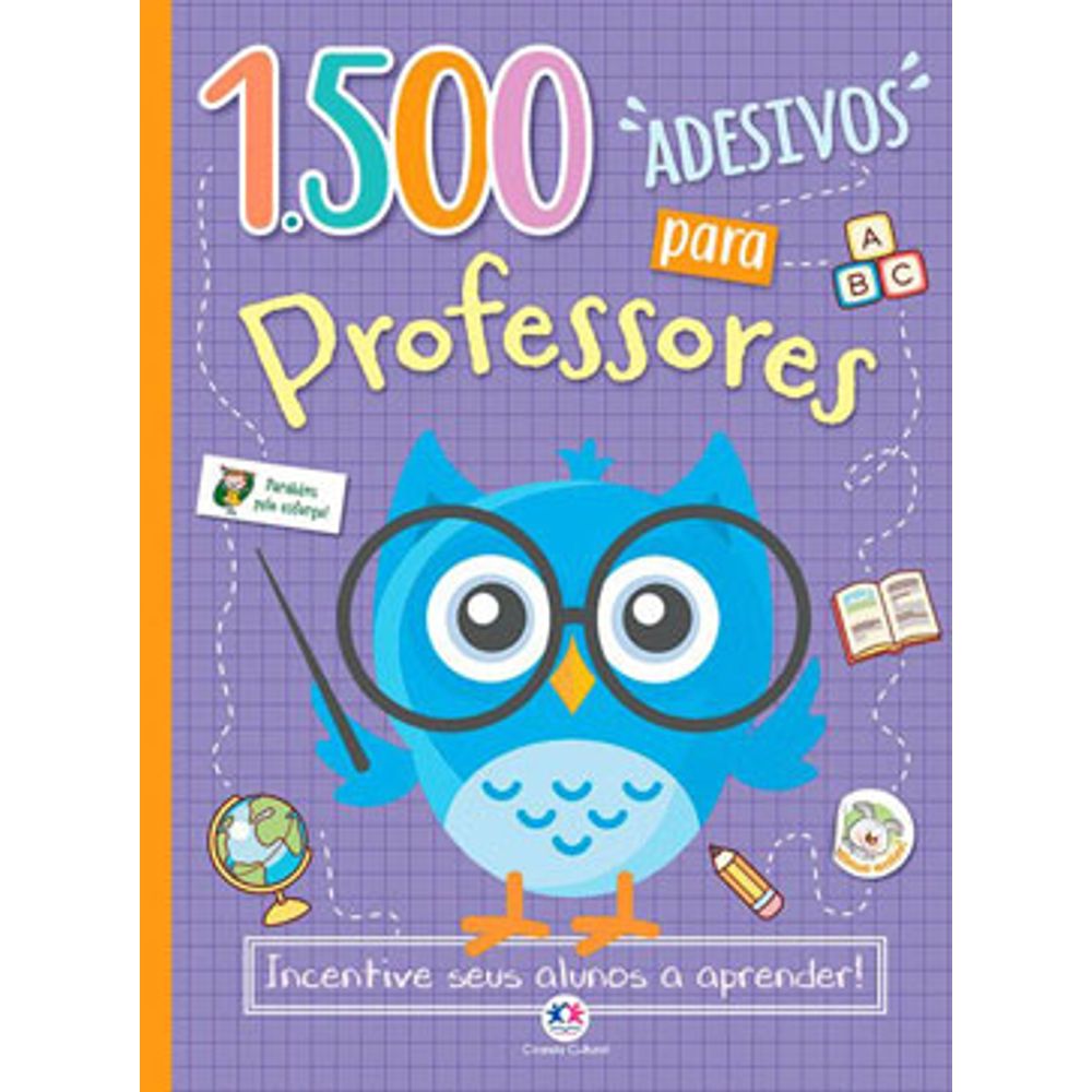 1500 Adesivos Para Professores - Incentive Seus Alunos A Aprender! 1500 Adesivos Para Professores - Incentive Seus Alunos A Aprender!