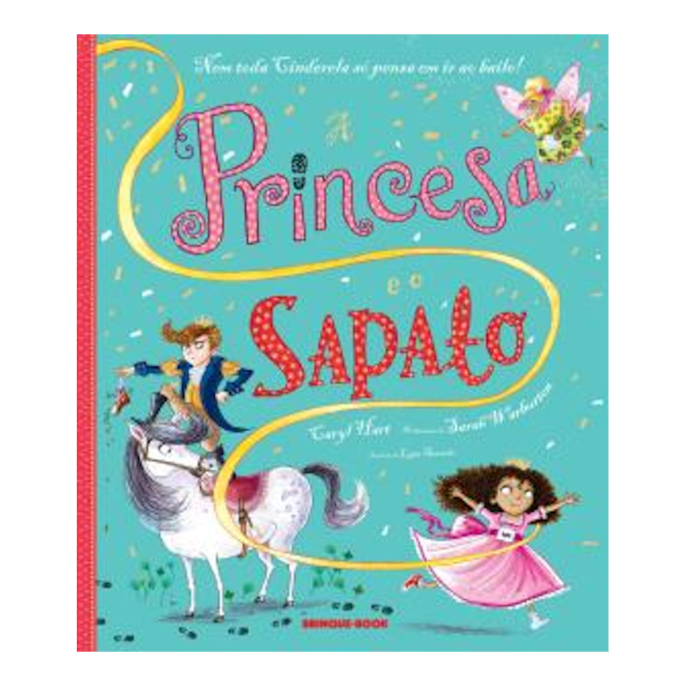 A Princesa E O Sapato A Princesa E O Sapato