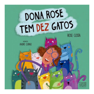 Dona Rose Tem Dez Gatos