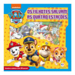 Patrulha Canina - Os Filhotes Salvam As Quatro Estações Patrulha Canina - Os Filhotes Salvam As Quatro Estações