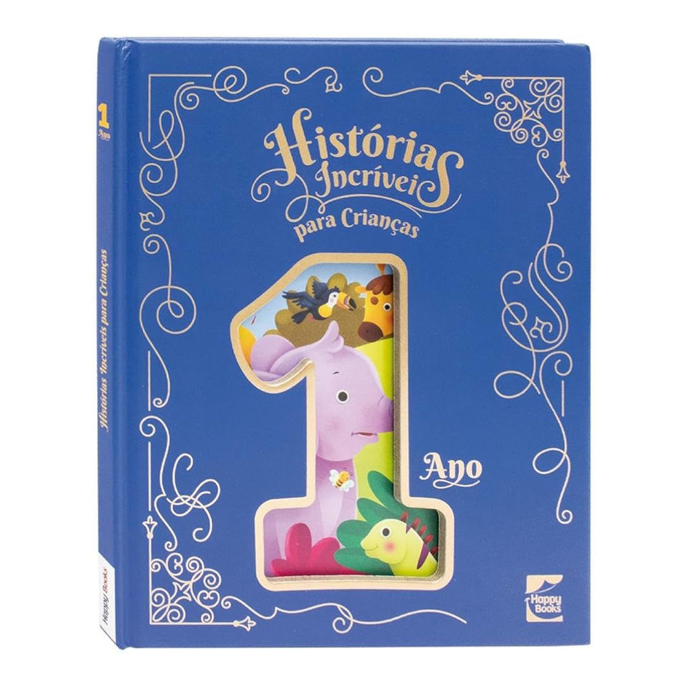 Histórias Incríveis Para Crianças - 1 Ano Histórias Incríveis Para Crianças - 1 Ano
