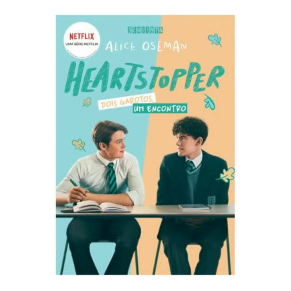 Heartstopper Vol 1 - Dois Garotos, Um Encontro Heartstopper Vol 1 - Dois Garotos, Um Encontro