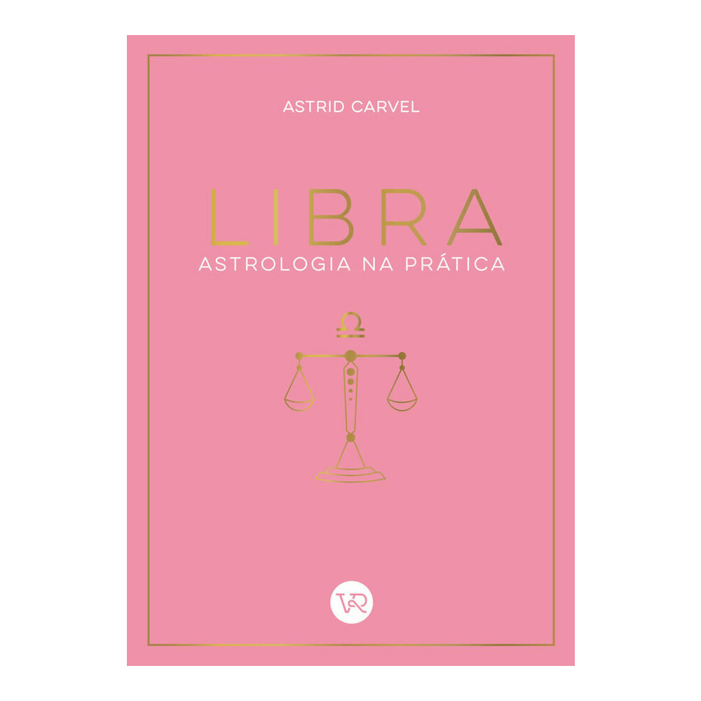 Astrologia Na Pratica Libra Carvel, Astrid Astrologia Na Pratica Libra Carvel, Astrid