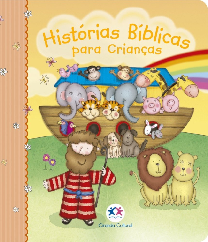 Histórias Bíblicas Para Crianças Histórias Bíblicas Para Crianças