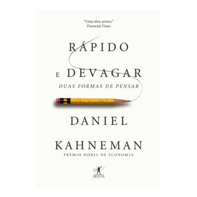 Rápido E Devagar - Duas Formas De Pensar