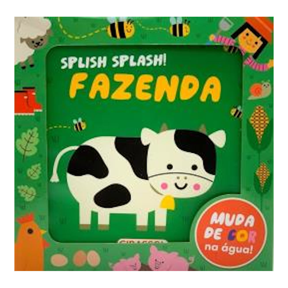 Splish Splash! Fazenda - Livro De Banho Que Muda De Cor Na Água! Splish Splash! Fazenda - Livro De Banho Que Muda De Cor Na Água!