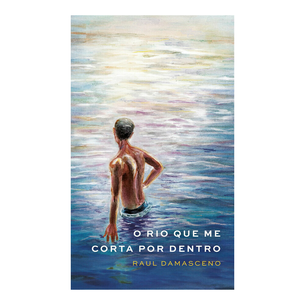 O Rio Que Me Corta Por Dentro O Rio Que Me Corta Por Dentro