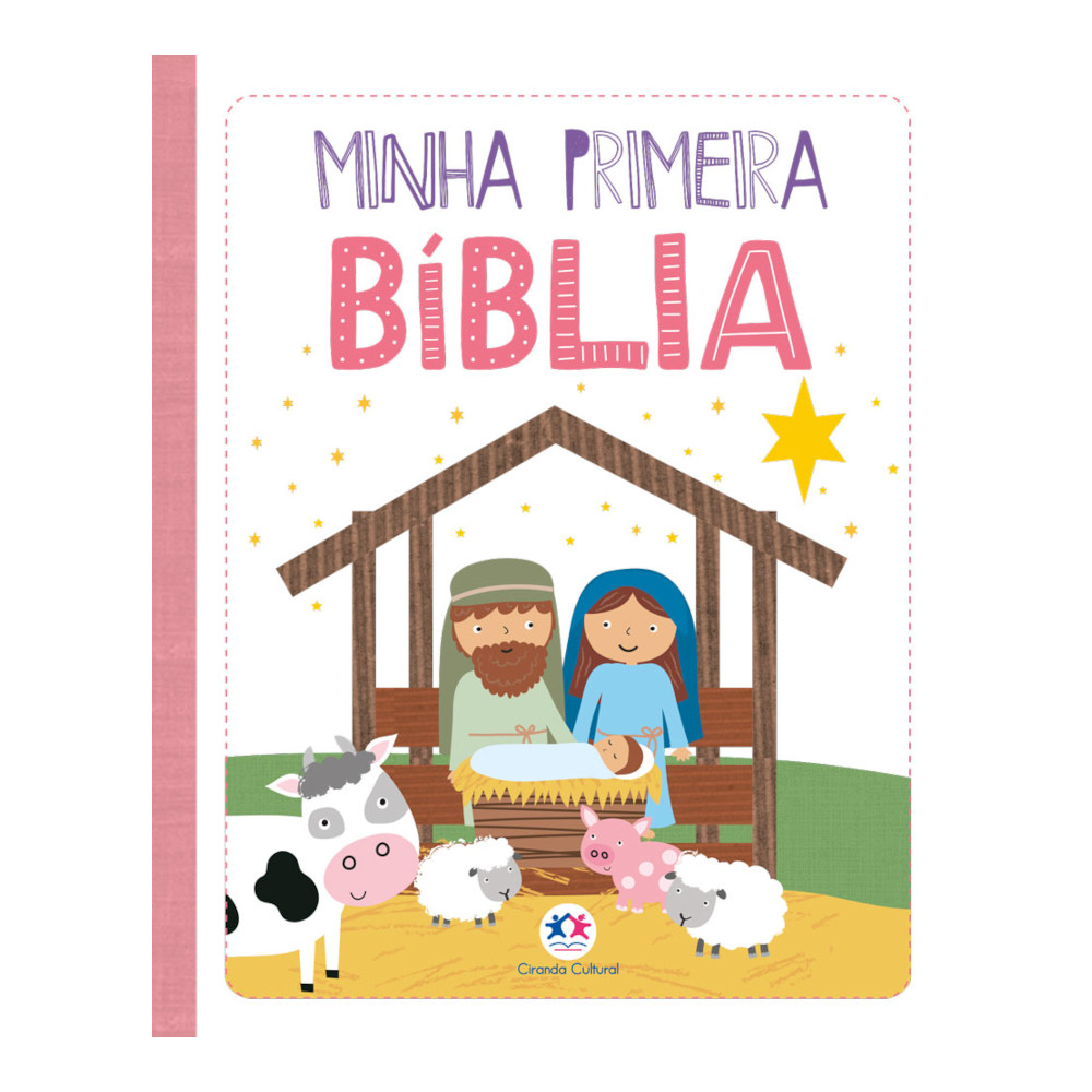 Minha Primeira Bíblia - Meninas Minha Primeira Bíblia - Meninas