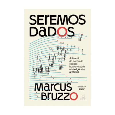 Seremos Dados: A Filosofia Da Perda Do Espaço Humano Para A Inteligência Artificial